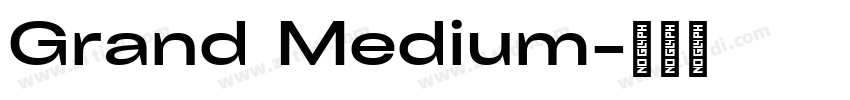 Grand Medium字体转换